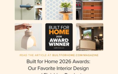 Built for Home 2026 Awards: Our Favorite Interior Design and Finishing Products